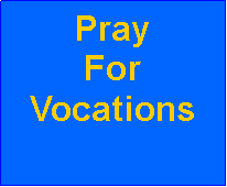 Text Box: Pray For Vocations